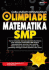Cara Mudah Menaklukkan Olimpiade Matematika SMP